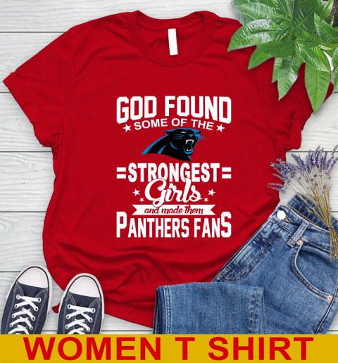 Carolina Panthers NFL Football God Found Some Of The Strongest Girls Adoring Fans Women's T-Shirt 11