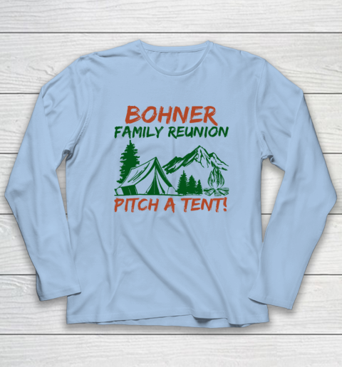 Bohner Family Reunion Pitch A Tent Long Sleeve T-Shirt 5