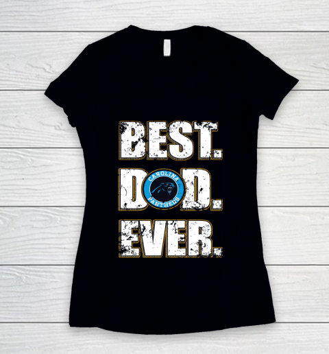 NFL Carolina Panthers Football Best Dad Ever Family Shirt Women's V-Neck T-Shirt