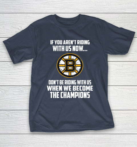NHL Boston Bruins Hockey We Become The Champions T-Shirt 3