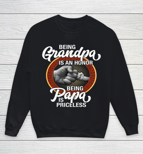 Being Grandpa Is An Honor Being PaPa is Priceless Father Day Youth Sweatshirt