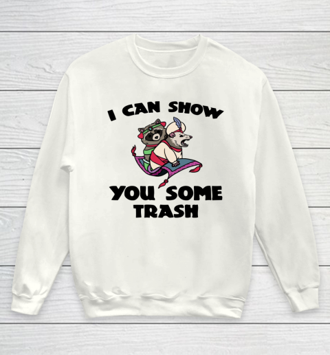I Can Show You Some Trash Youth Sweatshirt