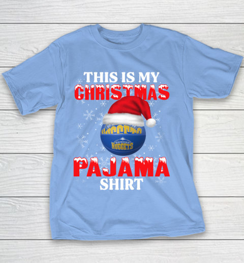 Denver Nuggets This Is My Christmas Pajama Shirt NBA Youth T-Shirt 8
