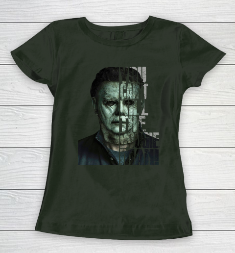 Halloween Michael Myers you cant kill the Boogeyman Women's T-Shirt 4