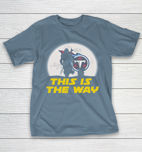 Tennessee Titans NFL Football Star Wars Yoda And Mandalorian This Is The Way T-Shirt 6