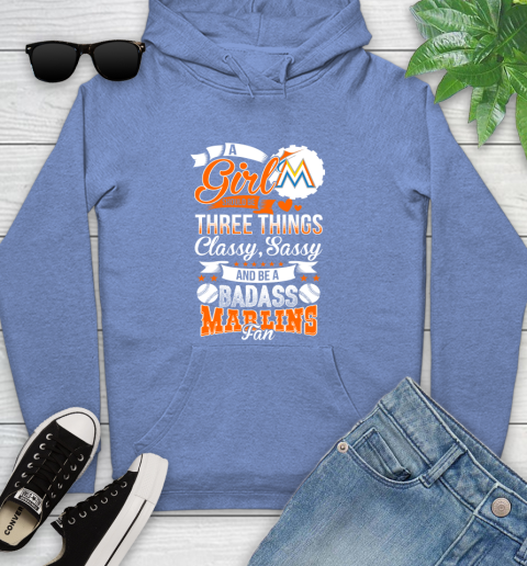 Miami Marlins MLB Baseball A Girl Should Be Three Things Classy Sassy And A Be Badass Fan Youth Hoodie 13