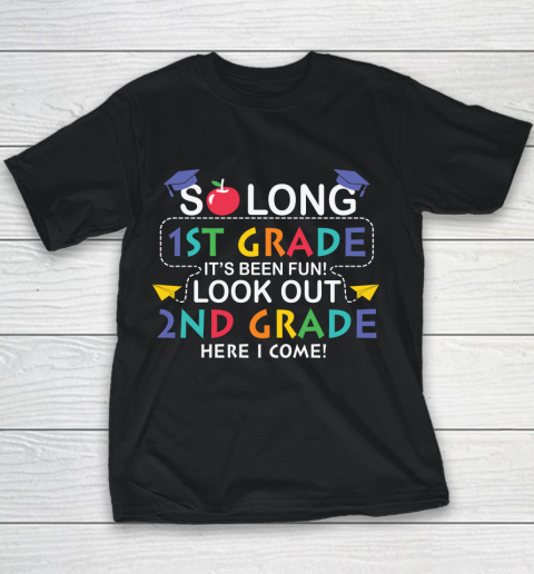 Back To School Shirt So long 1st grade it's been fun look out 2nd grade here we come Youth T-Shirt