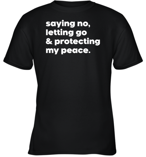 Mahogany Mommies Saying No Letting Go And Protecting My Peace Youth T-Shirt