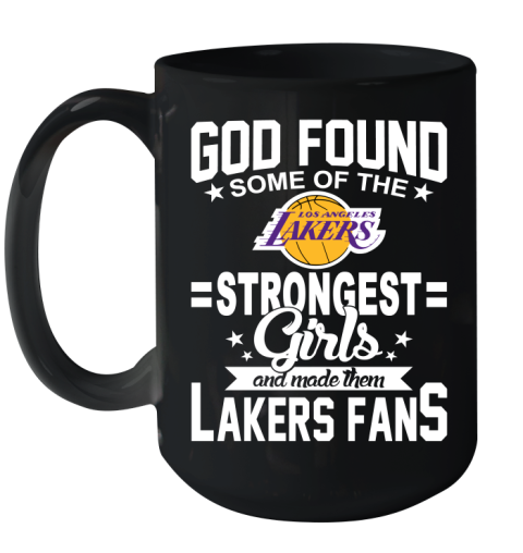 Los Angeles Lakers NBA Basketball God Found Some Of The Strongest Girls Adoring Fans Ceramic Mug 15oz