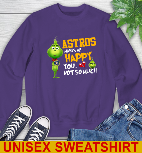 MLB Houston Astros Makes Me Happy You Not So Much Grinch Baseball Sports Sweatshirt - Image 5
