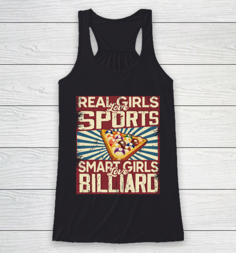 Real girls love sports smart girls love Billiard Racerback Tank