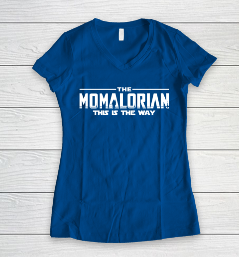 The Momalorian Mother's Day 2020 This is the Way Women's V-Neck T-Shirt 7