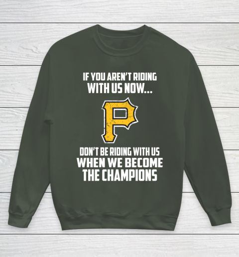 MLB Pittsburgh Pirates Baseball We Become The Champions Youth Sweatshirt 8