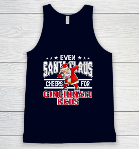 Cincinnati Reds Even Santa Claus Cheers For Christmas MLB Tank Top 2