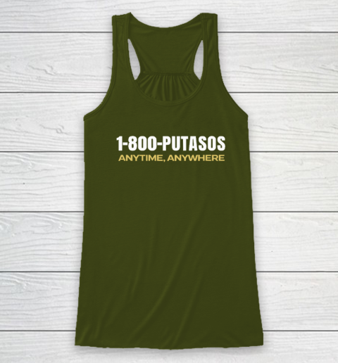1 800 Putasos Anytime Anywhere Racerback Tank 2
