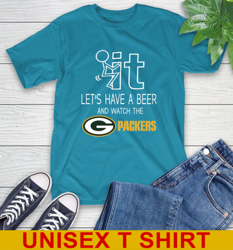 Green Bay Packers Football NFL Let's Have A Beer And Watch Your Team Sports T-Shirt 9