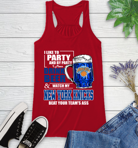 NBA Drink Beer and Watch My New York Knicks Beat Your Team's Ass Basketball Racerback Tank 5