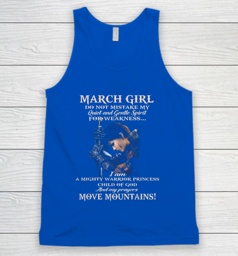 March Girl Do Not Mistake My Quiet And Gentle Spirit Tank Top 4
