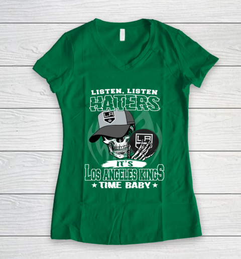 Listen Haters It is KINGS Time Baby NHL Women's V-Neck T-Shirt 3