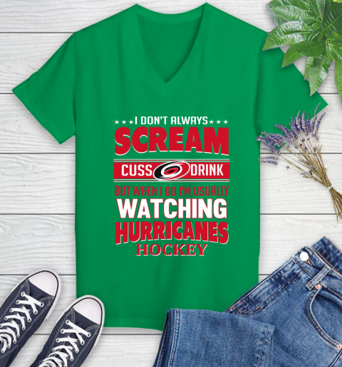 Carolina Hurricanes NHL Hockey I Scream Cuss Drink When I'm Watching My Team Women's V-Neck T-Shirt 5