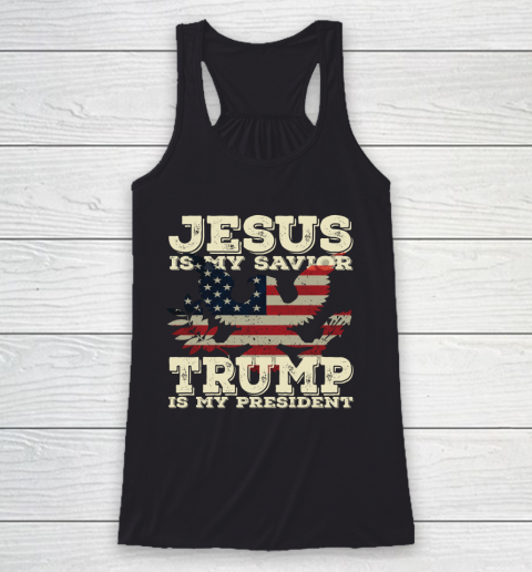 Jesus Is My Savior Trump Is My President Vintage American Racerback Tank