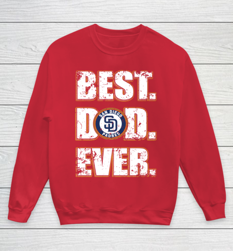 MLB San Diego Padres Baseball Best Dad Ever Family Shirt Youth Sweatshirt 7
