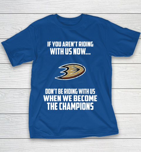 NHL Anaheim Ducks Hockey We Become The Champions Youth T-Shirt 6