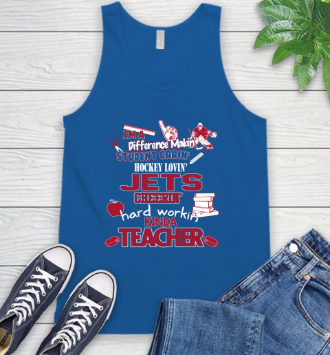 Winnipeg Jets NHL I'm A Difference Making Student Caring Hockey Loving Kinda Teacher Tank Top 4