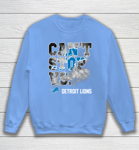 NFL Detroit Lions Can't Stop Vs Sweatshirt 8