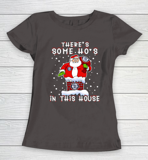 San Diego Padres Christmas There Is Some Hos In This House Santa Stuck In The Chimney MLB Women's T-Shirt 7