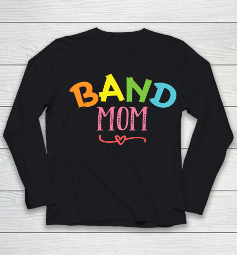 Mother's Day Funny Gift Ideas Apparel  band mom colorful design gift T Shirt Youth Long Sleeve