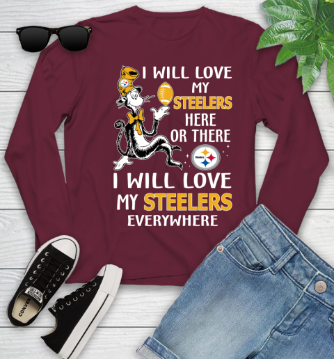 NFL Football Pittsburgh Steelers I Will Love My Steelers Everywhere Dr Seuss Shirt Youth Long Sleeve 5