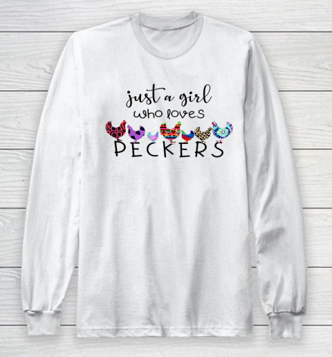 Just A Girl Who Loves Peckers Chicken Leopard Plaid Tie Dye Long Sleeve T-Shirt