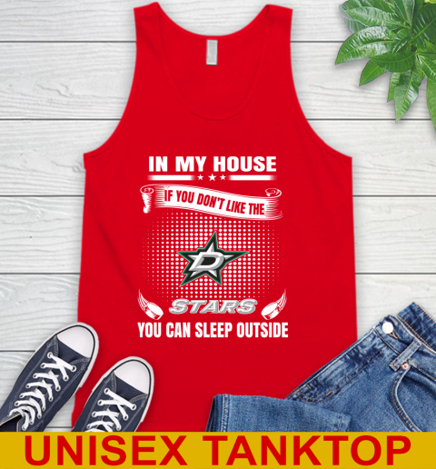 Dallas Stars NHL Hockey In My House If You Don't Like The Stars You Can Sleep Outside Shirt Tank Top 5