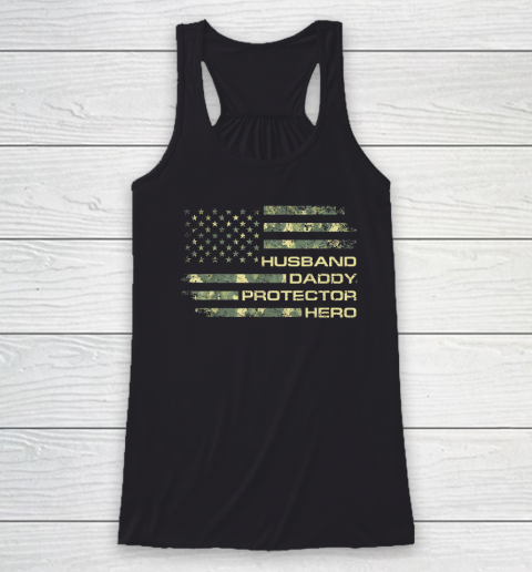 Husband Daddy Protector Hero Shirt Fathers Day American Flag Racerback Tank