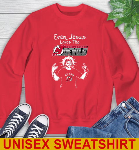 New Jersey Devils NHL Hockey Even Jesus Loves The Devils Shirt Sweatshirt 12