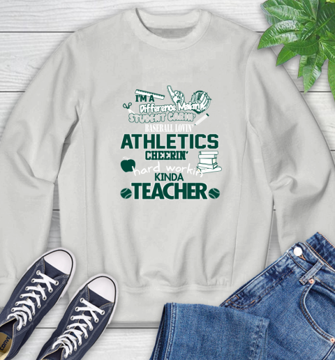 Oakland Athletics MLB I'm A Difference Making Student Caring Baseball Loving Kinda Teacher Sweatshirt 5