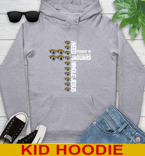NFL All I Need Today Is A Little Bit Of Jacksonville Jaguars Cross Shirt Youth Hoodie 6