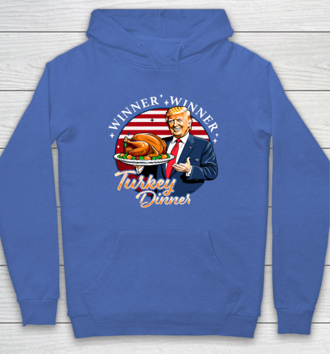Humor Funny Trump Winner Winner Turkey Dinner Thanksgiving Hoodie 5