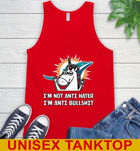 Miami Dolphins NFL Football Unicorn I'm Not Anti Hater I'm Anti Bullshit Tank Top 6