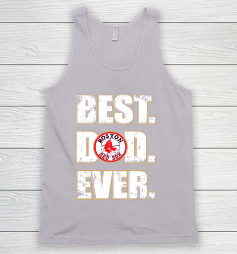 MLB Boston Red Sox Baseball Best Dad Ever Family Shirt Tank Top 3