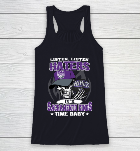 Listen Haters It is KINGS Time Baby NBA Racerback Tank 7