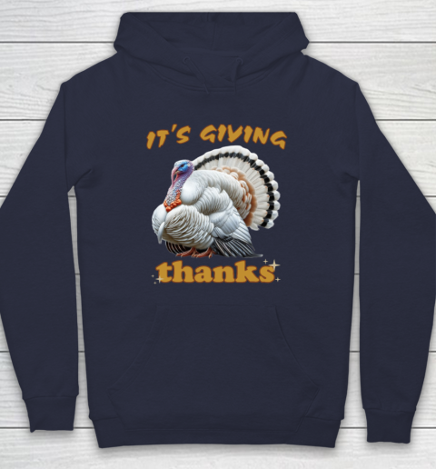 It's Giving Thanks Turkey Thanksgiving Hoodie 2