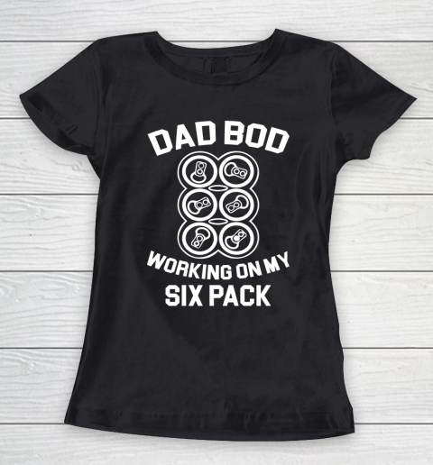 Beer Lover Funny Shirt Dad Bod Working On My Six Pack Fun Drinking Beer Women's T-Shirt