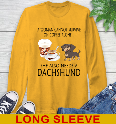 Women cannot survive on coffee alone she also need a DACHSHUND tshirt 48