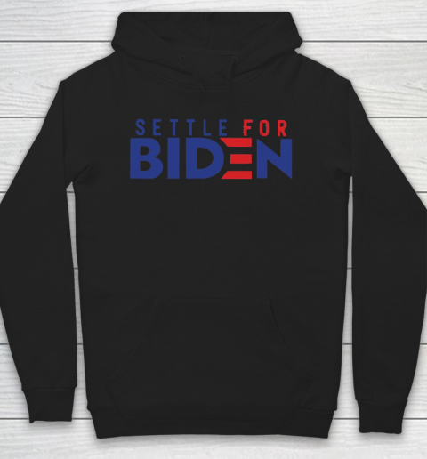 Settle For Biden Shirt 23