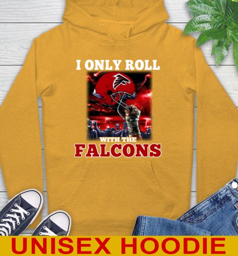 Atlanta Falcons NFL Football I Only Roll With My Team Sports Hoodie 2