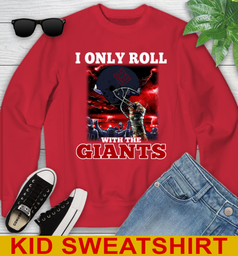 New York Giants NFL Football I Only Roll With My Team Sports Youth Sweatshirt 7