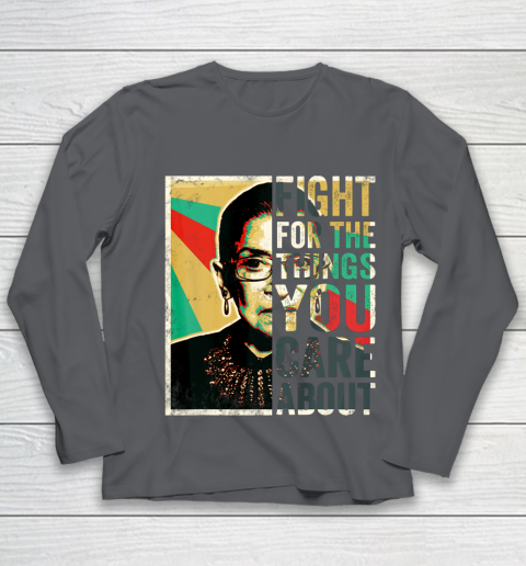Notorious RBG Shirt Fight For The Things You Care About Vintage Rbg Youth Long Sleeve 6