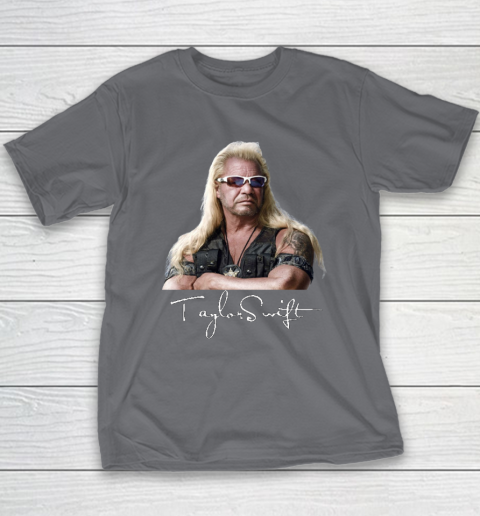 Taylor Swift Dog The Bounty Hunter Tee Youth T-Shirt 5